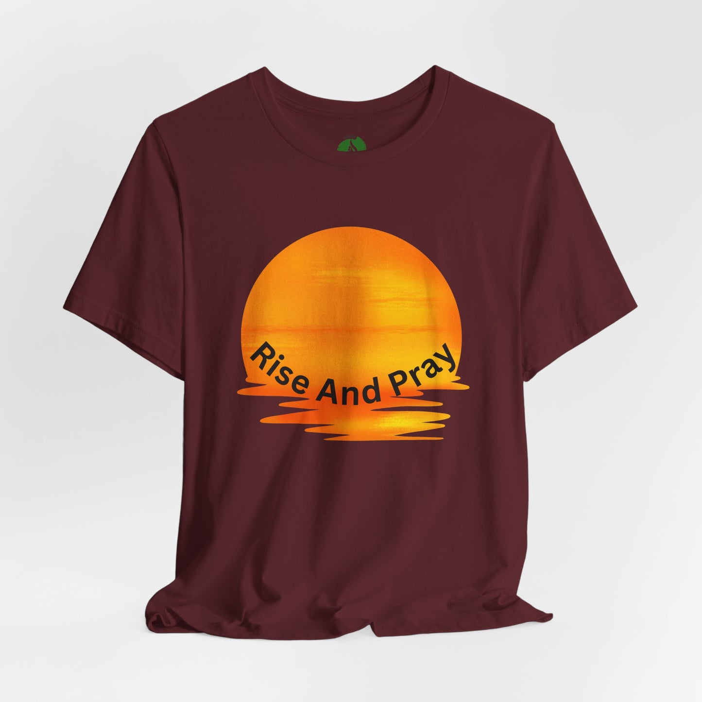 Sunrise 'Rise And Pray' Unisex Tee - Inspirational Short Sleeve Shirt