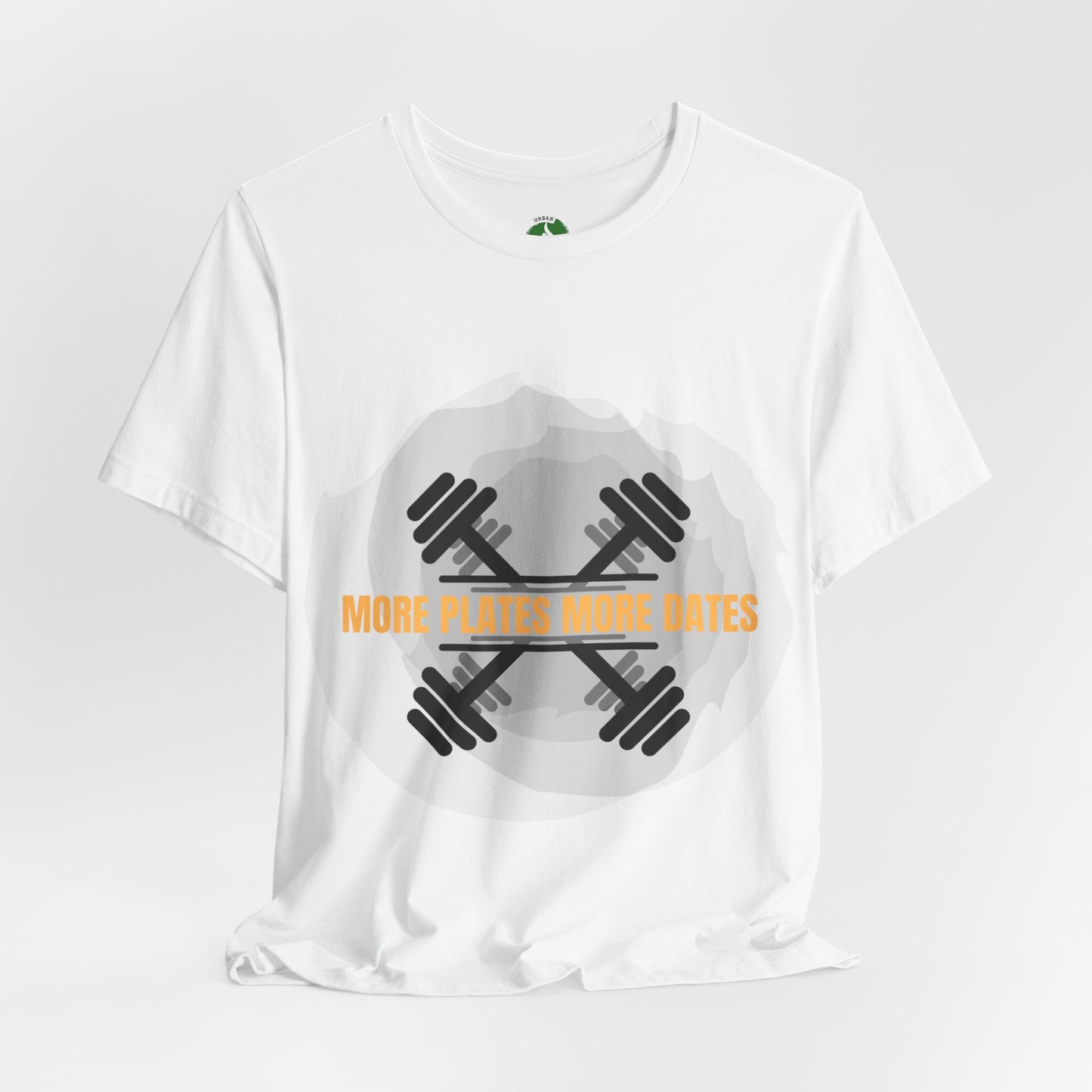 Fitness Motivational Tee - 'More Plates More Dates' Unisex Jersey Short Sleeve Shirt Humour Joke Gym T Shirt