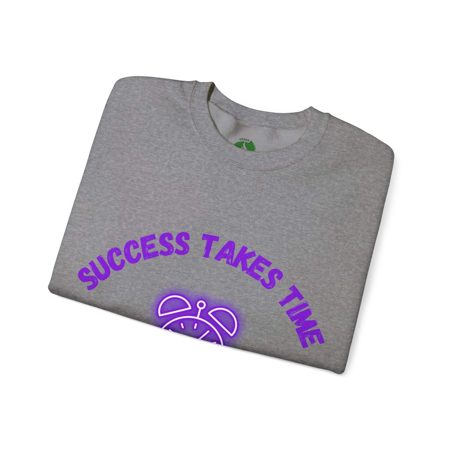 Motivational Clothing Crewneck Sweatshirt - 'Success Takes Time but It's Coming!'
