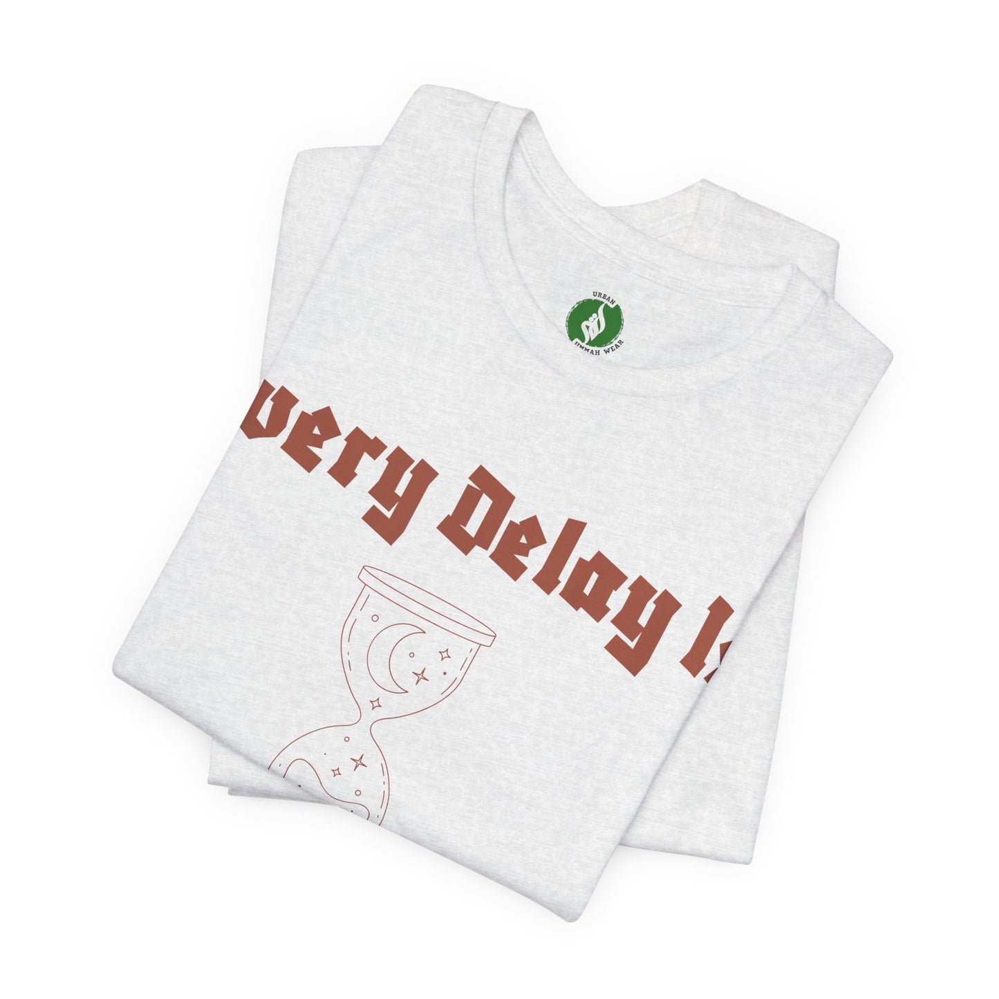 Inspirational Short Sleeve Tee - 'Every Delay Is Part Of His Plan'