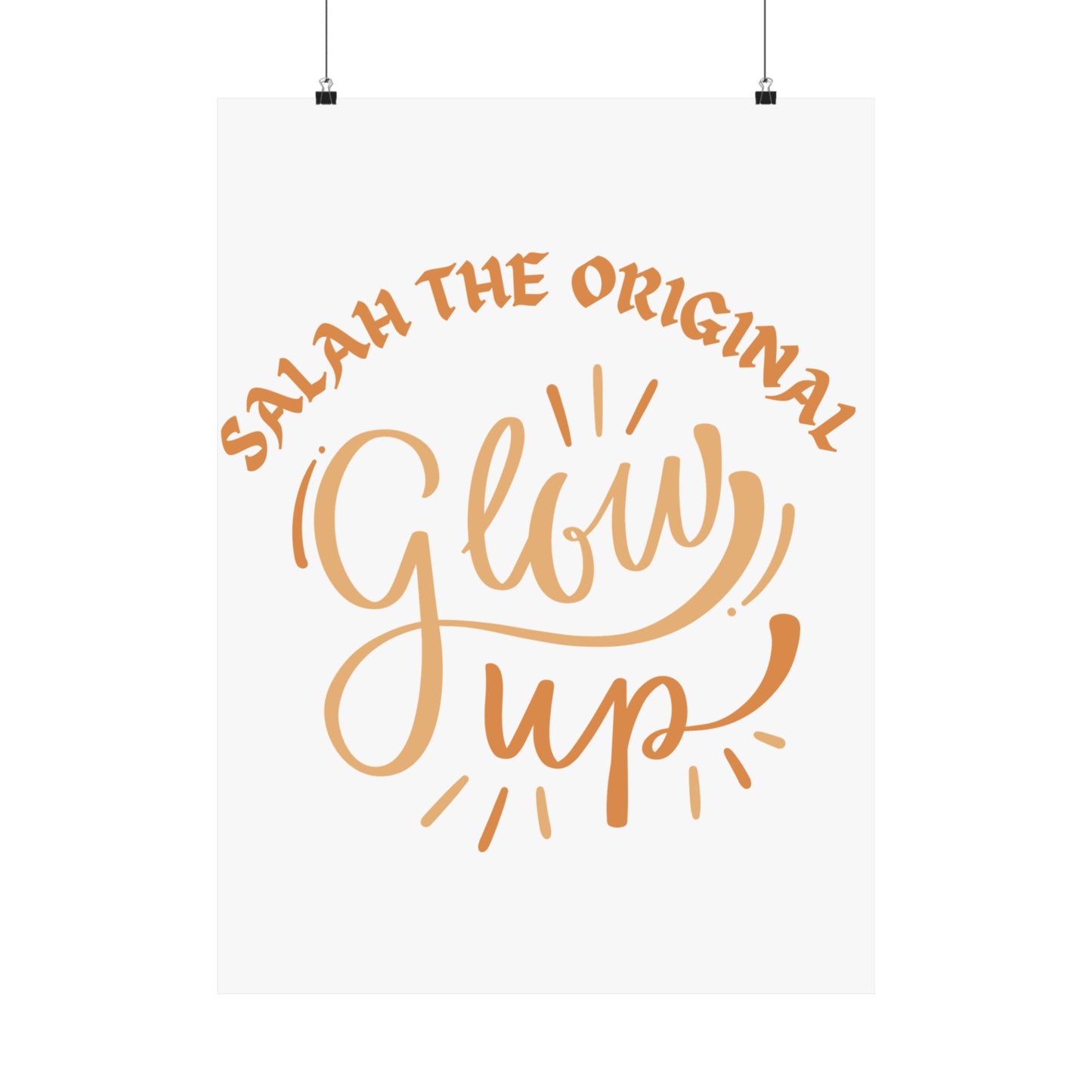 Inspirational Matte Vertical Poster - "Salah the Original Glow Up" Islamic Artwork Poster