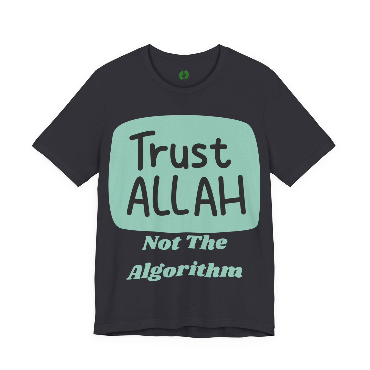 Trust Allah Graphic Unisex Tee - Spirituality & Faith Inspired Shirt