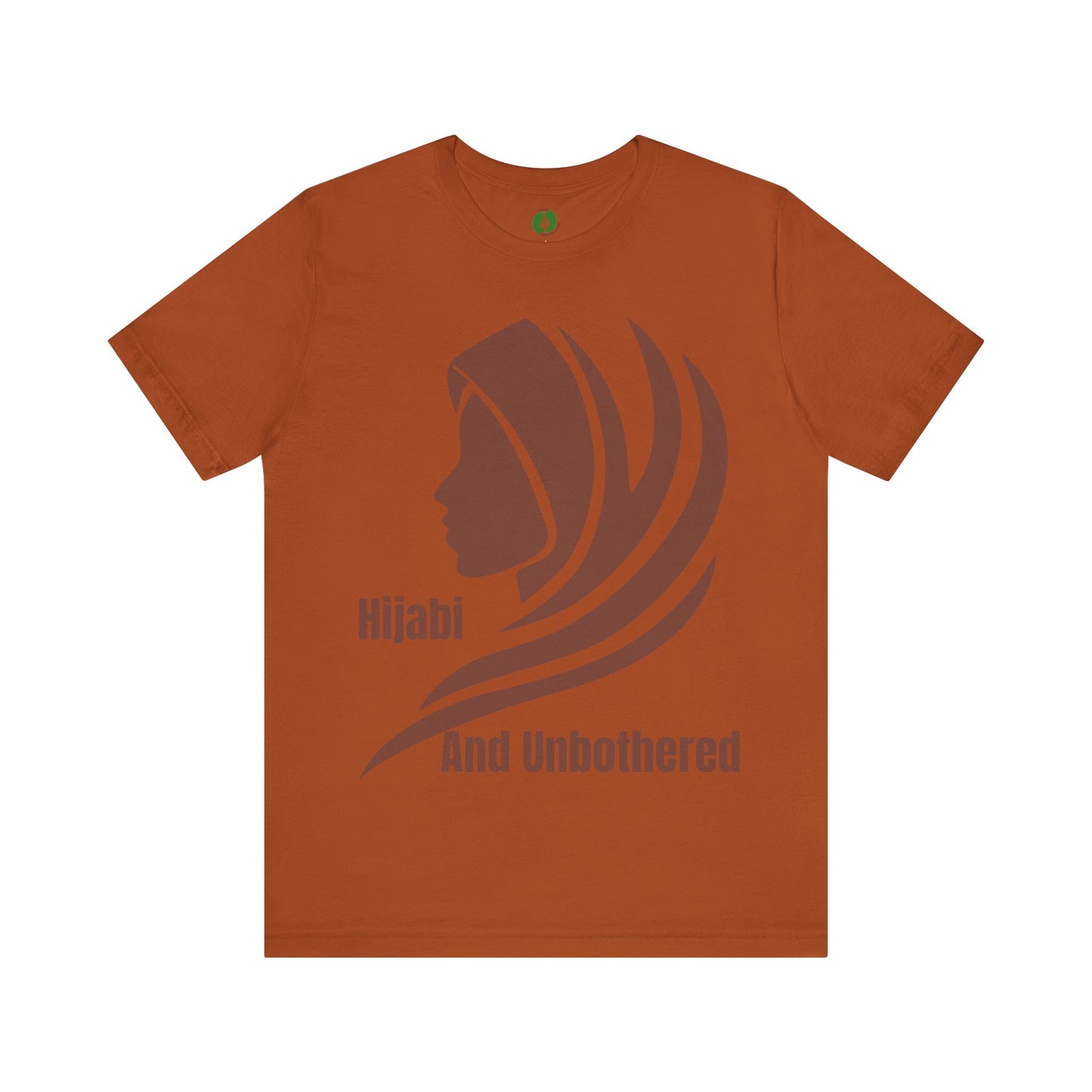 Hijabi and Unbothered Unisex Tee - Empowering Statement Shirt Hijab Fashion T Shirt