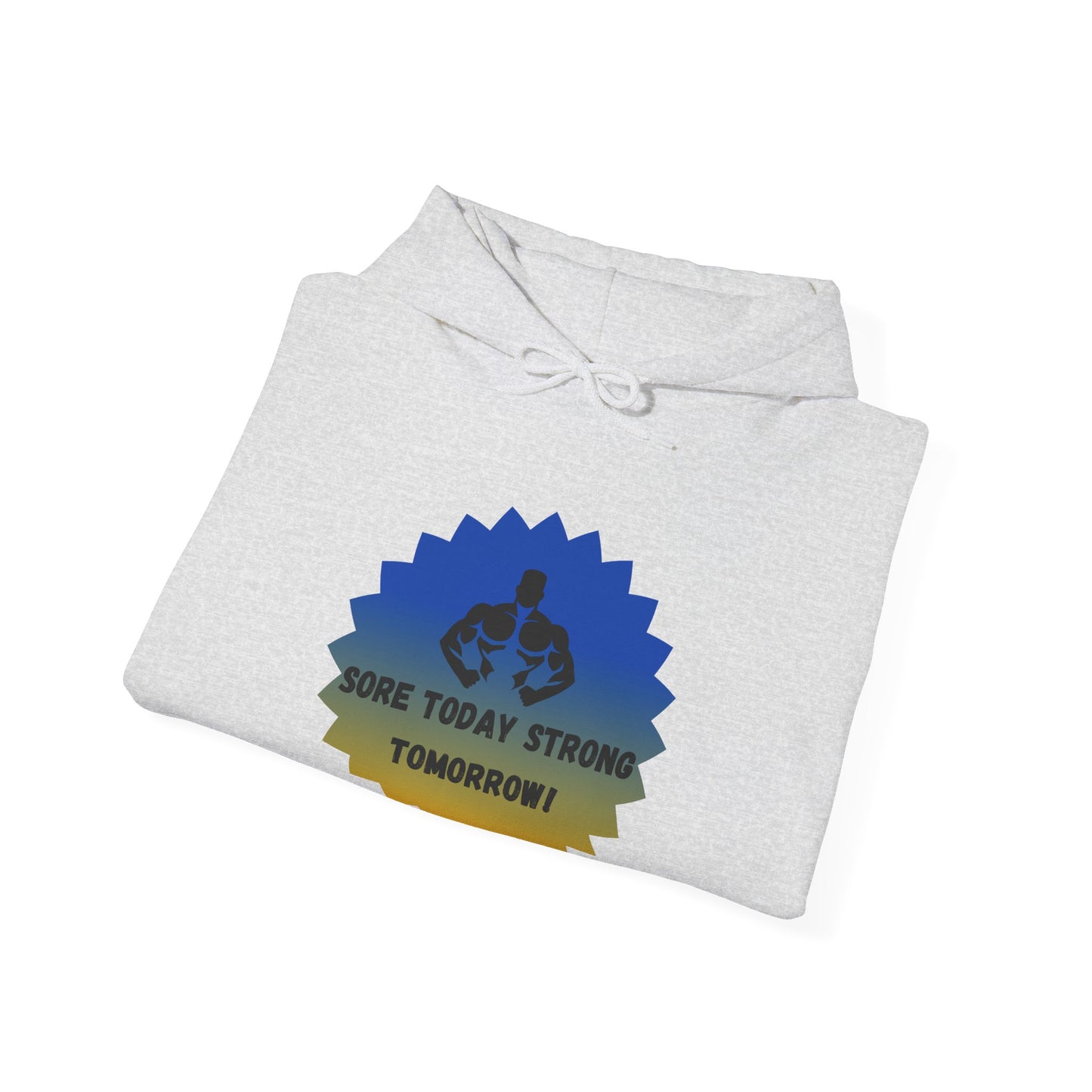 Motivational Fitness Sweatshirt - "Sore Today, Strong Tomorrow!" Unisex Heavy Blend™ Hoodie Humour Joke Gym clothing