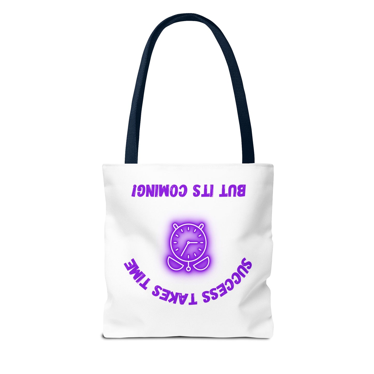 Motivational Tote Bag - ‘Success Takes Time, But It’s Coming!’