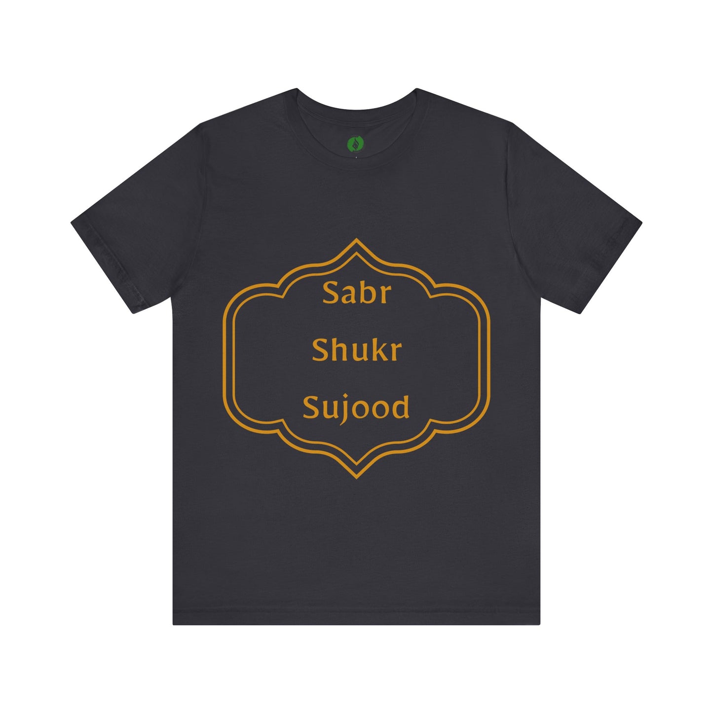 Inspirational Muslim Tee - Sabr Shukr Sujood Islamic Streetwear T Shirt