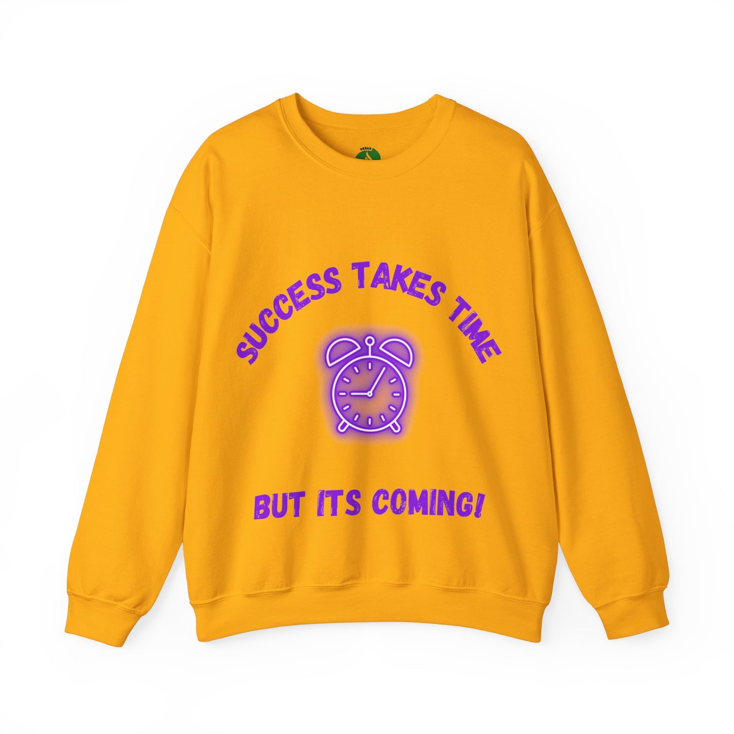 Motivational Clothing Crewneck Sweatshirt - 'Success Takes Time but It's Coming!'