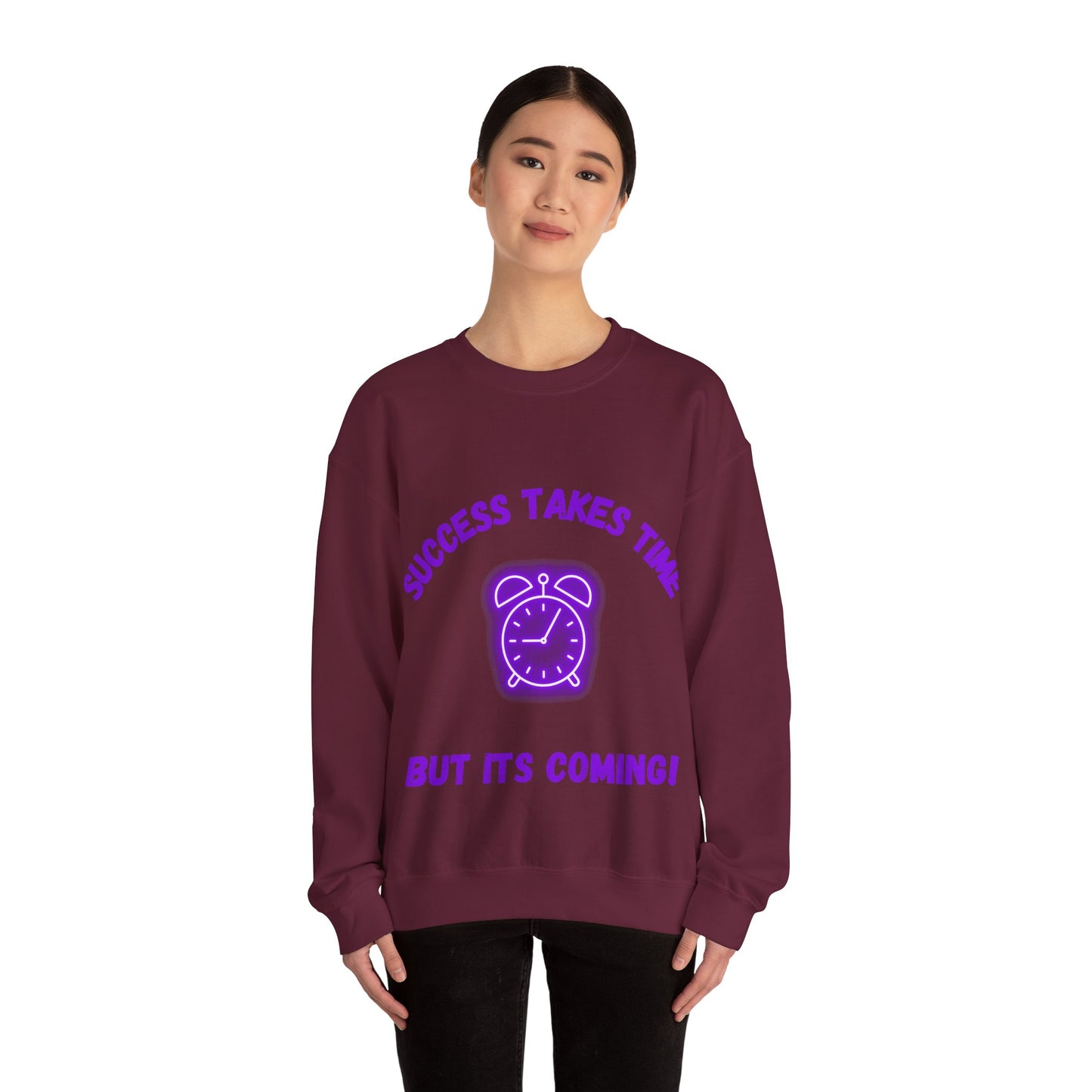 Motivational Crewneck Sweatshirt - 'Success Takes Time but It's Coming!'