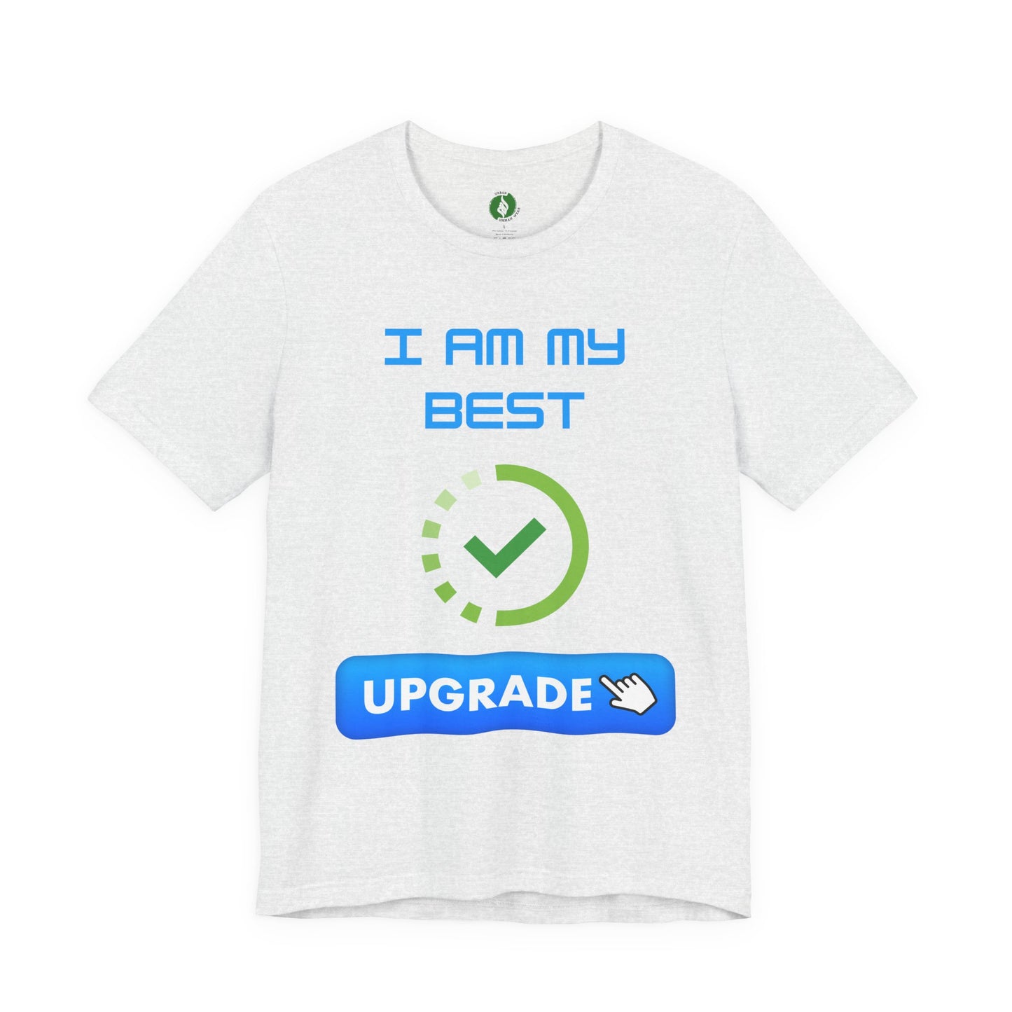 Motivational Unisex Jersey Tee - "I Am My Best" Upgrade Design