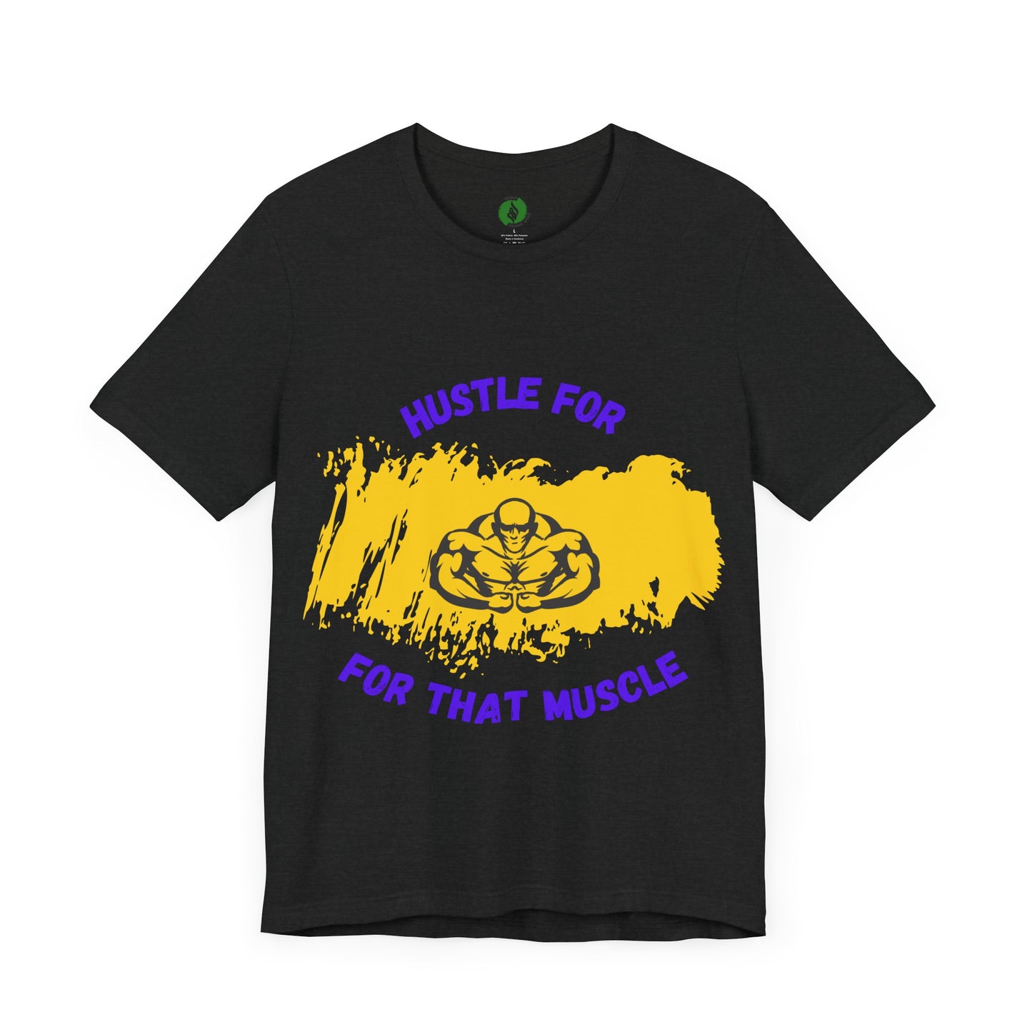 Motivational Fitness Tee - 'Hustle for That Muscle' Unisex Jersey Short Sleeve Gym Clothing T Shirt