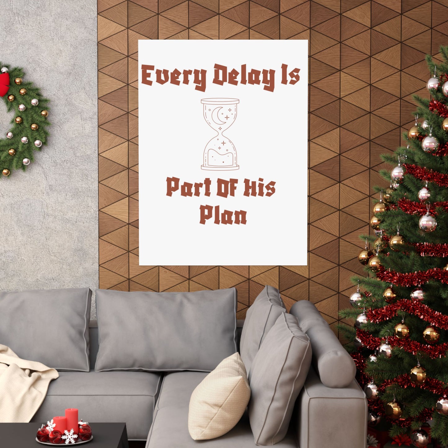 Inspirational Matte Vertical Poster - "Every Delay Is Part Of His Plan" Islamic Artwork Poster