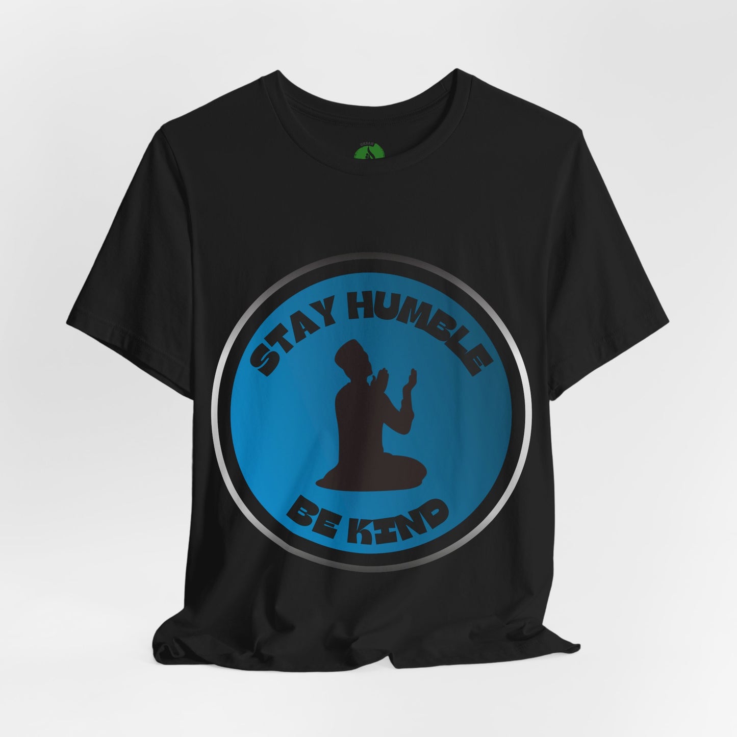 Stay Humble Be Kind Tee - Unisex Jersey Short Sleeve T-Shirt