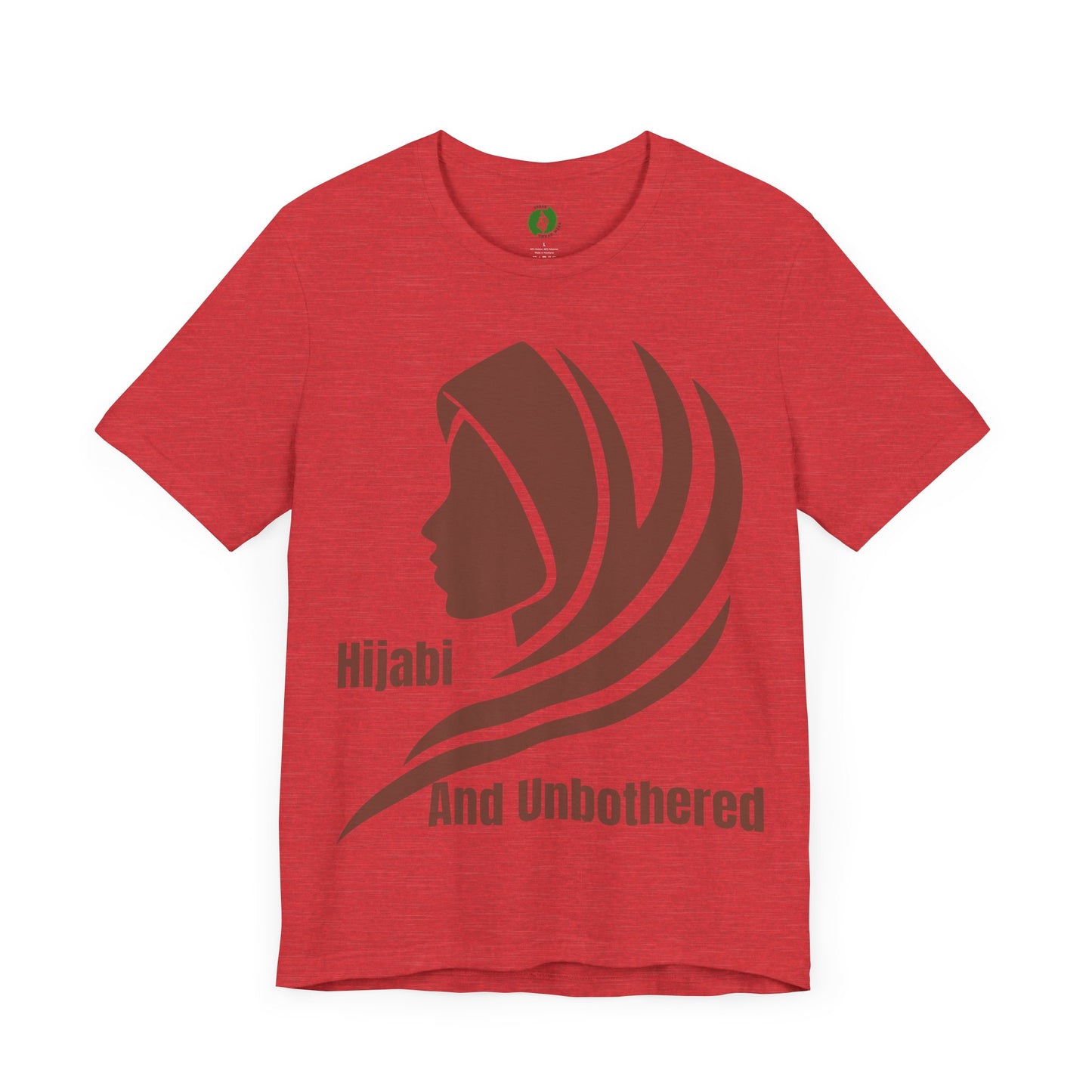 Hijabi and Unbothered Unisex Tee - Empowering Statement Shirt Hijab Fashion T Shirt