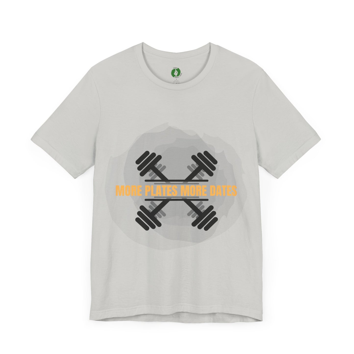 Fitness Motivational Tee - 'More Plates More Dates' Unisex Jersey Short Sleeve Shirt Humour Joke Gym T Shirt