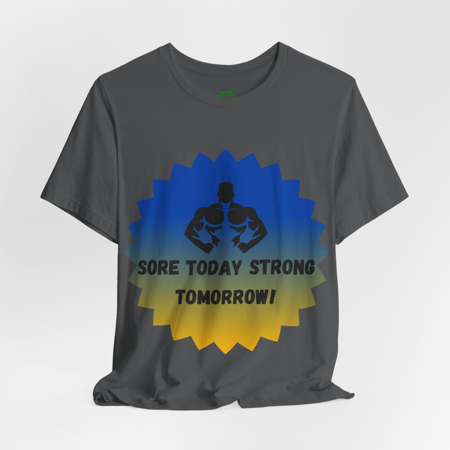Motivational Fitness Tee - 'Sore Today Strong Tomorrow' Unisex Short Sleeve Shirt