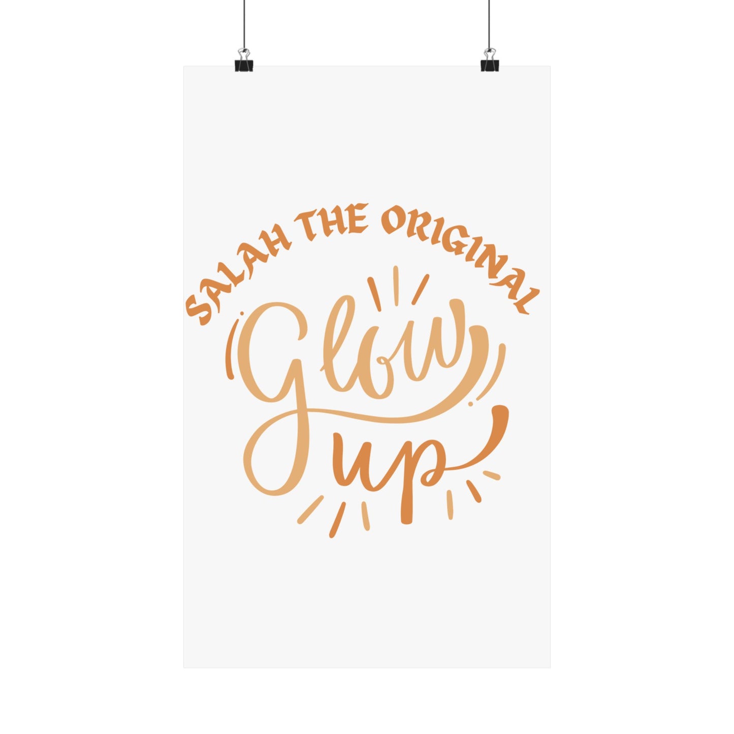 Inspirational Matte Vertical Poster - "Salah the Original Glow Up" Islamic Artwork Poster