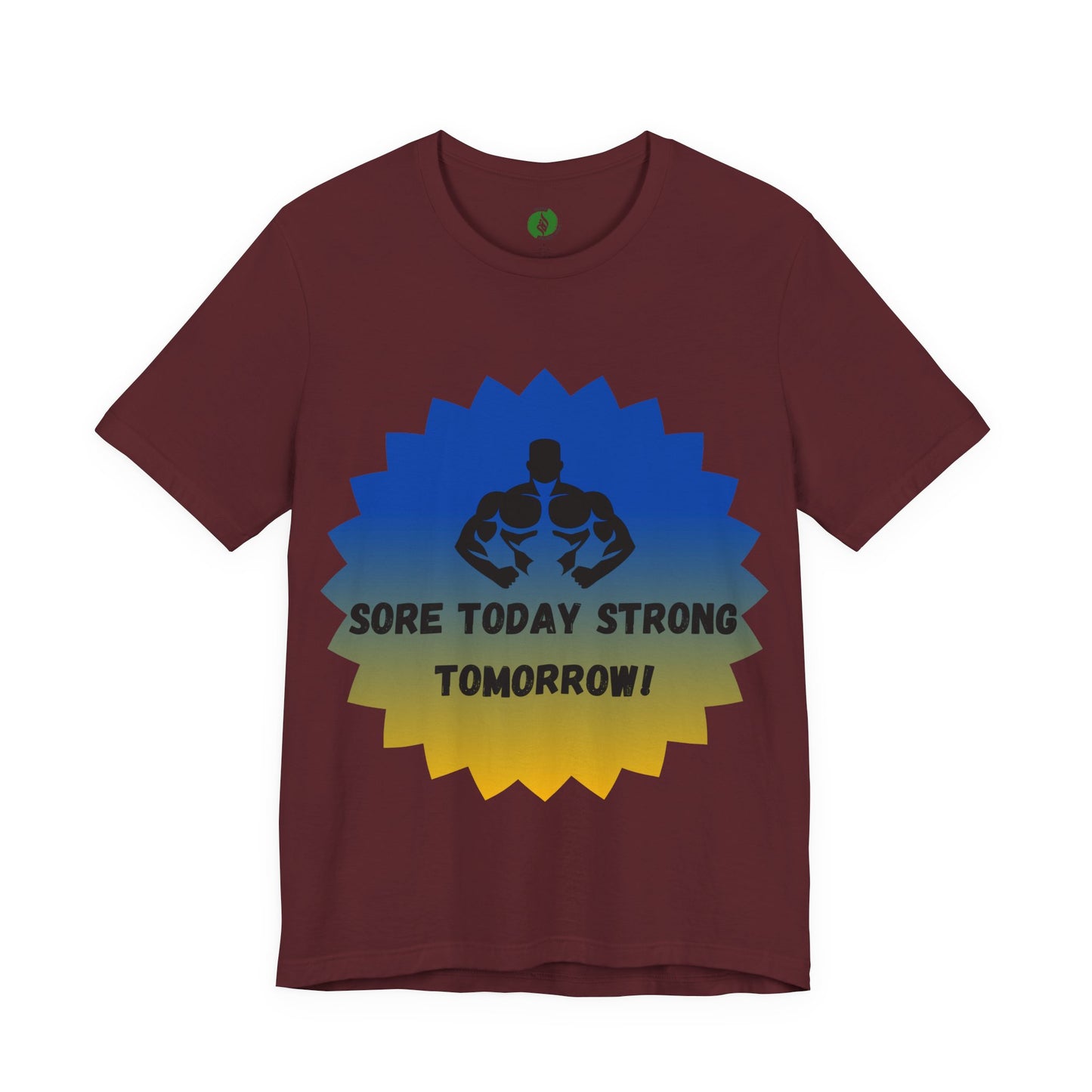 Motivational Fitness Tee - 'Sore Today Strong Tomorrow' Unisex Short Sleeve Shirt