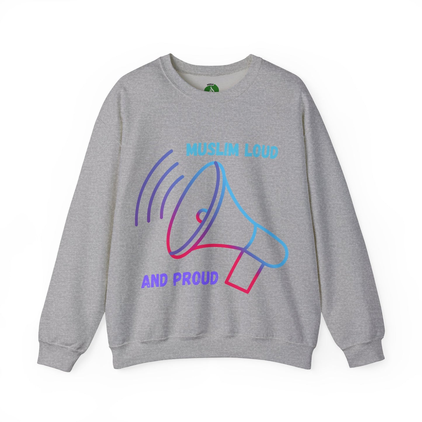 Muslim Loud and Proud Sweatshirt - Unisex Heavy Blend™ Crewneck Islamic Streetwear Fashion