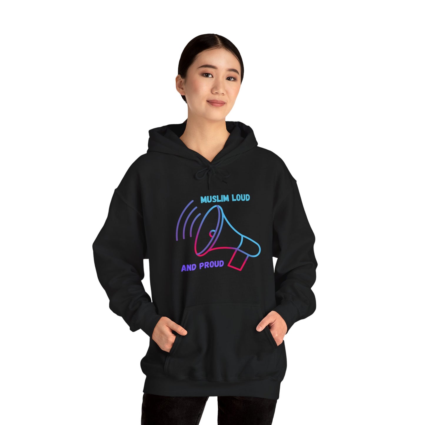 Unisex Hooded Sweatshirt - "Muslim Loud and Proud" Statement Hoodie Islamic Streetwear Fashion Hoodie