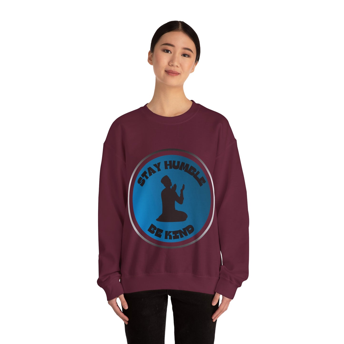 Stay Humble Be Kind Crewneck Sweatshirt - Unisex Inspirational Apparel Muslim Street Clothing