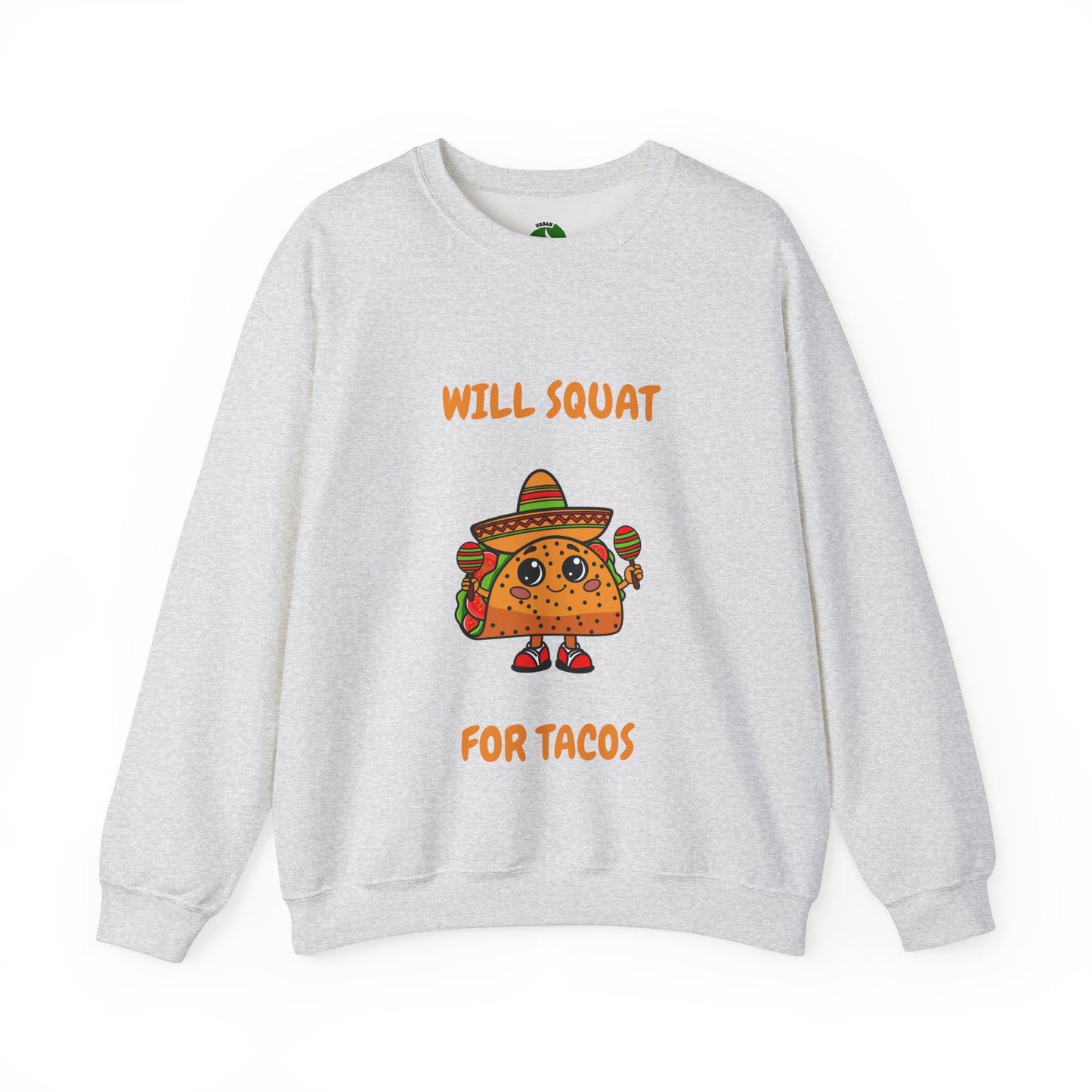 Funny Taco Sweatshirt - 'Will Squat for Tacos' Unisex Crewneck Humour Joke Gym Sweat Shirt