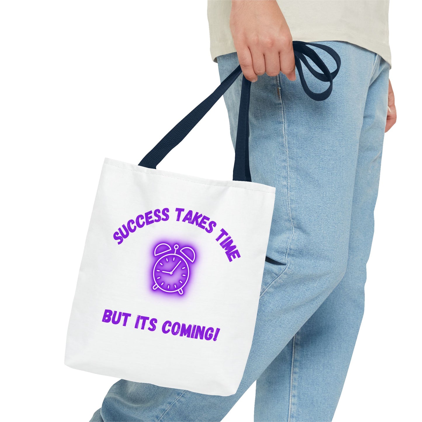 Motivational Tote Bag - ‘Success Takes Time, But It’s Coming!’