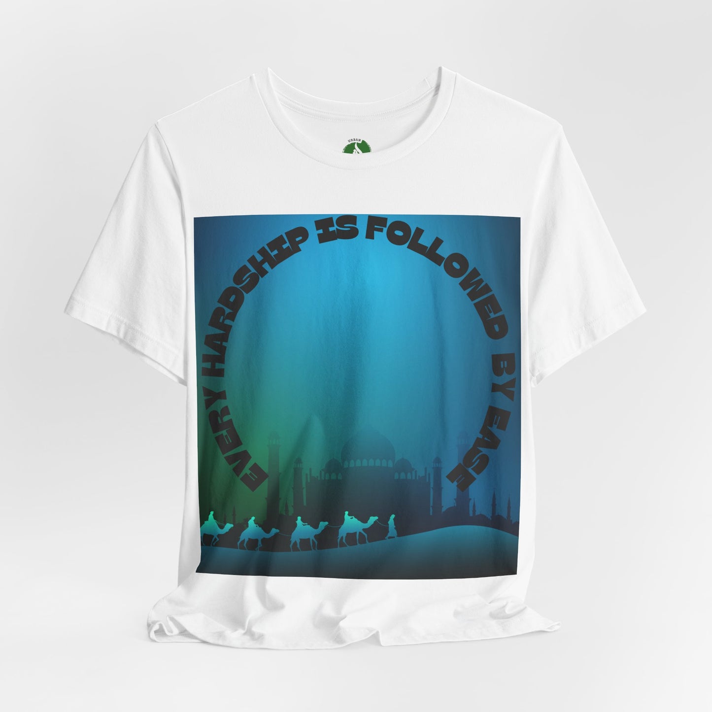 Inspirational Unisex Tee - "Every Hardship is Followed by Ease"