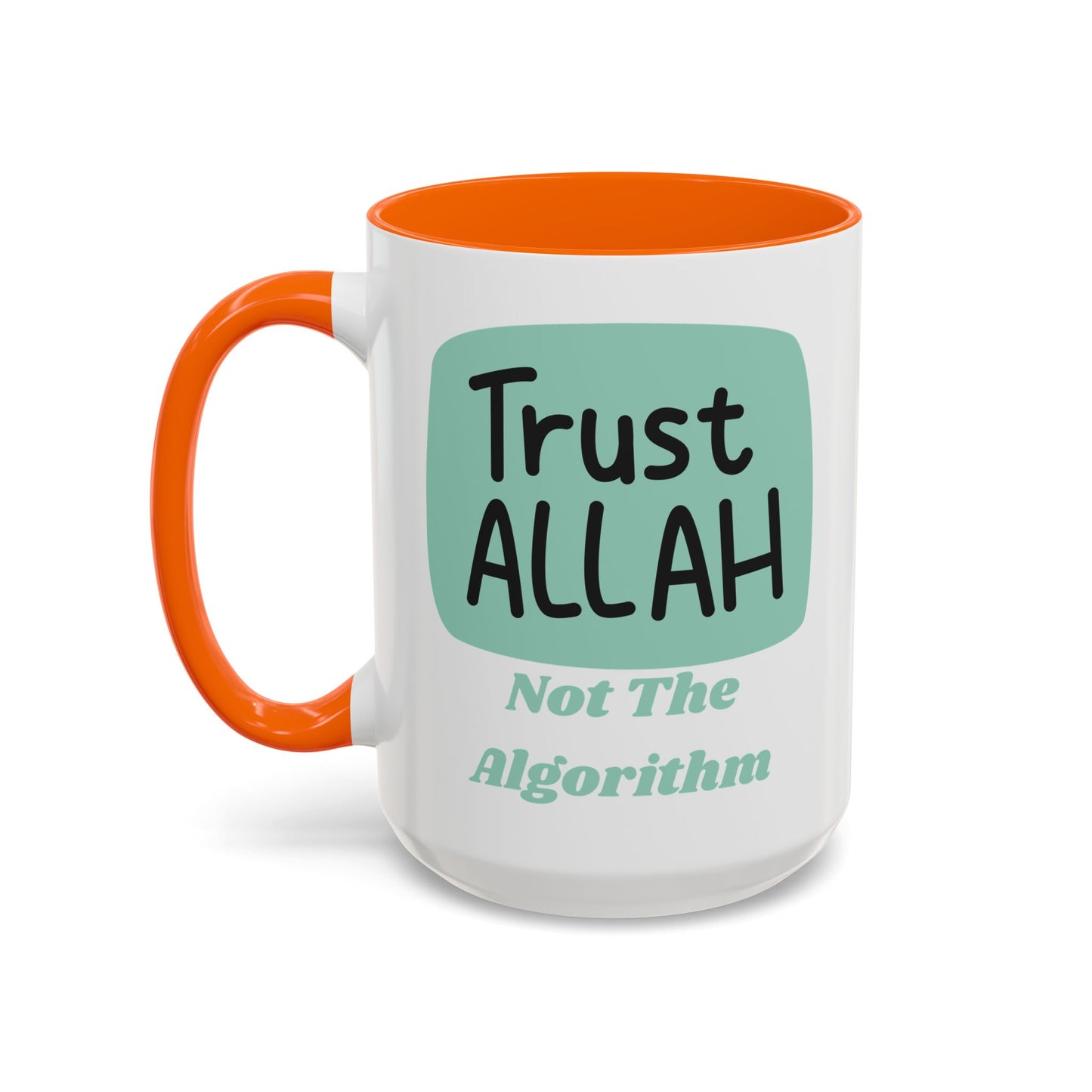 Inspirational Coffee Mug - Trust Allah Not The Algorithm Islamic Accessories Mug