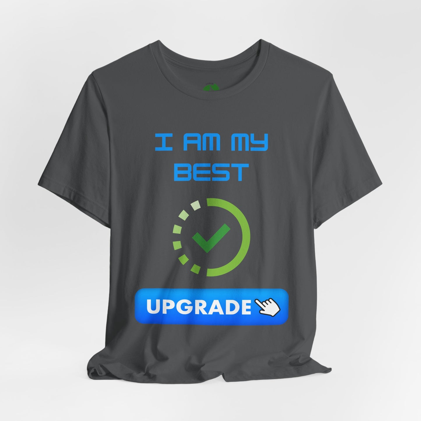 Motivational Unisex Jersey Tee - "I Am My Best" Upgrade Design