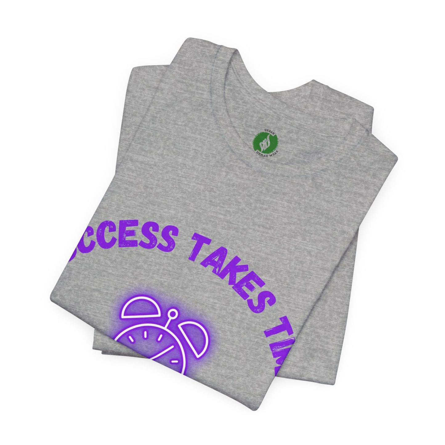 Success Takes Time Tee - Motivational Unisex Short Sleeve T-Shirt