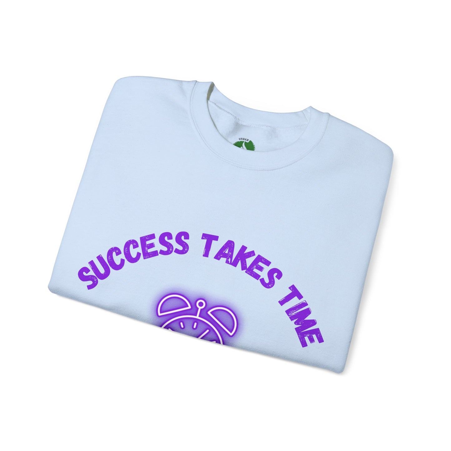 Motivational Crewneck Sweatshirt - 'Success Takes Time but It's Coming!'