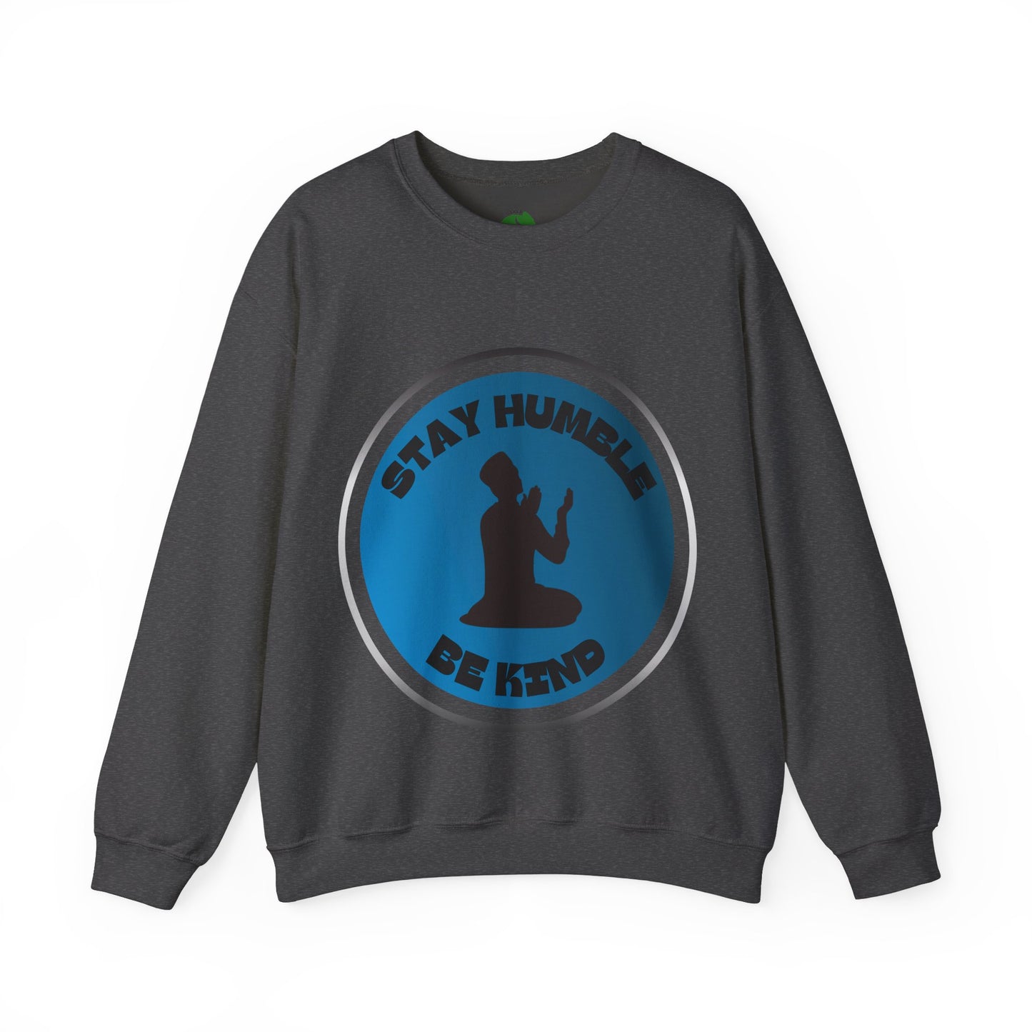 Stay Humble Be Kind Crewneck Sweatshirt - Unisex Inspirational Apparel Muslim Street Clothing
