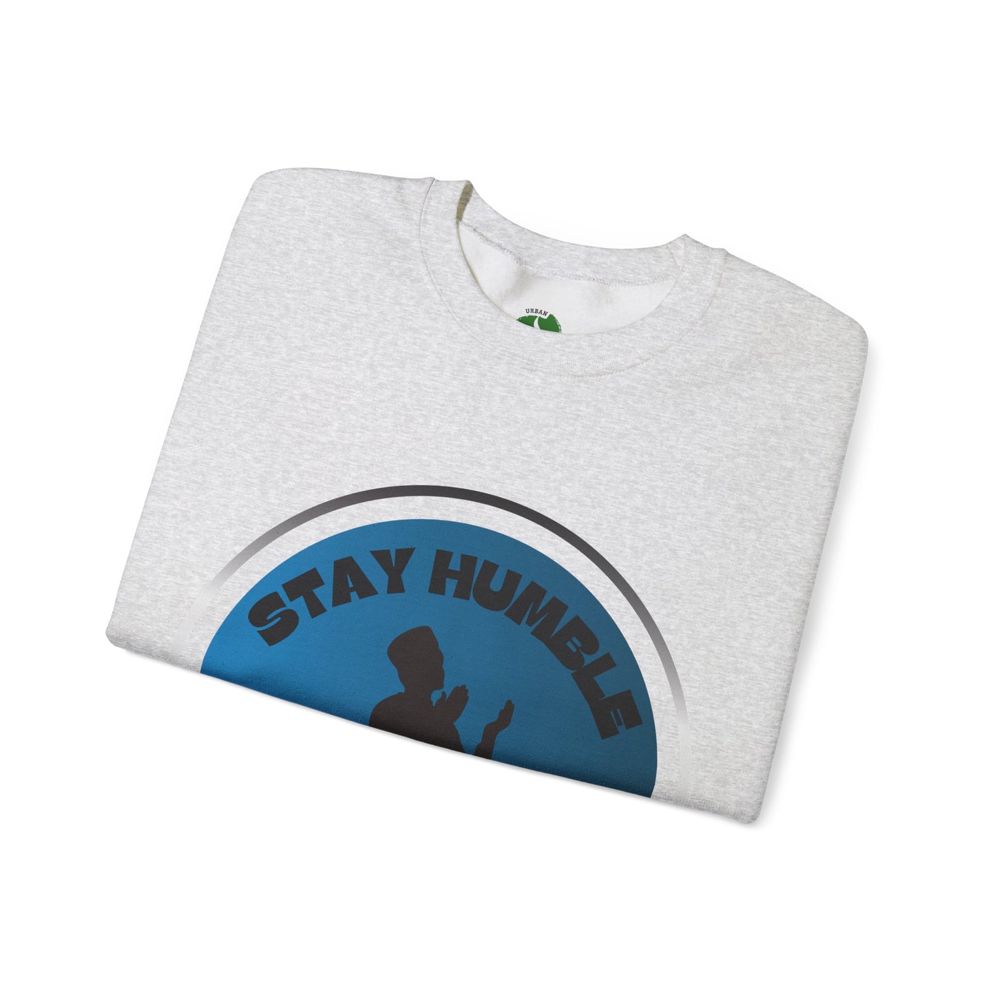 Stay Humble Be Kind Crewneck Sweatshirt - Unisex Inspirational Apparel Muslim Street Clothing