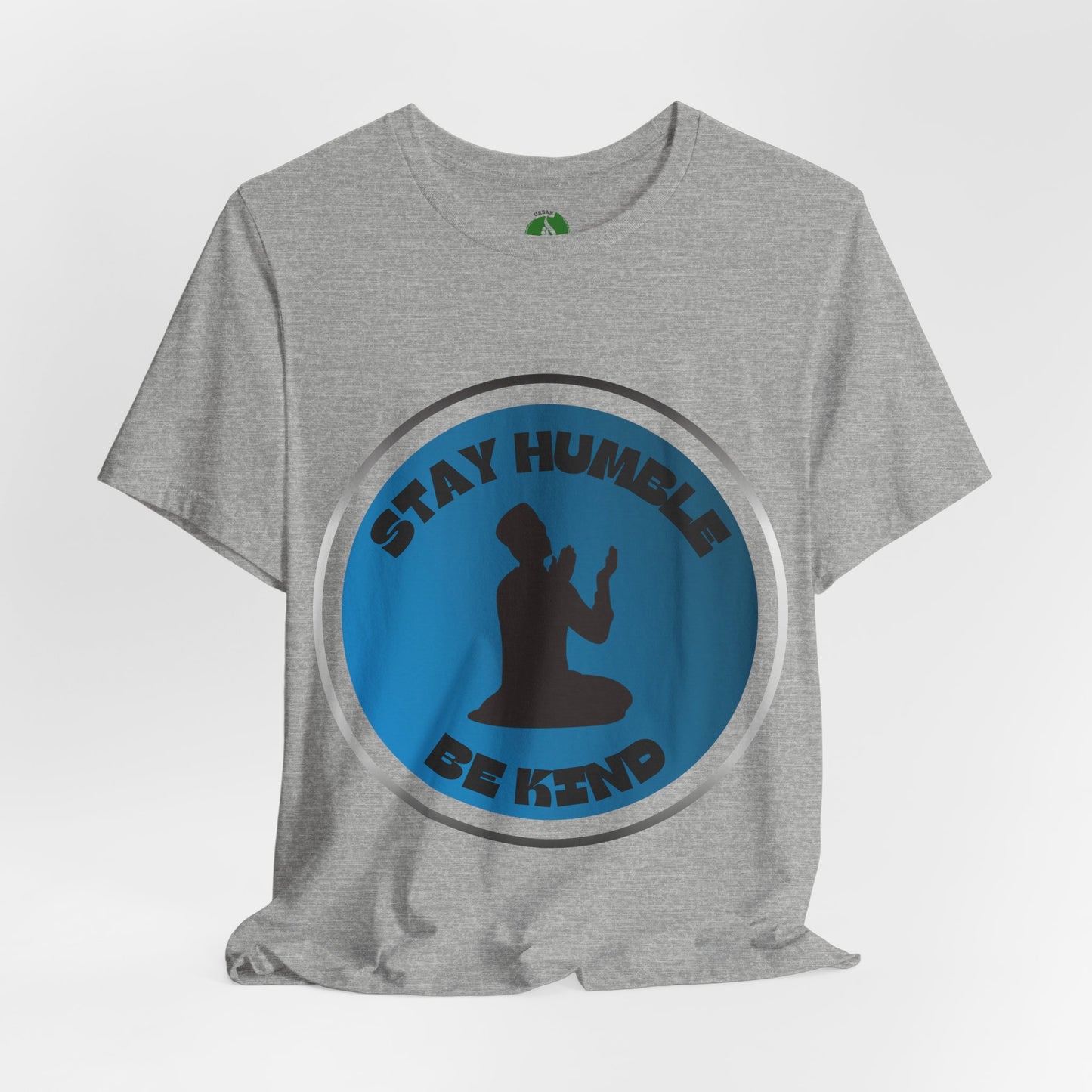 Stay Humble Be Kind Tee - Unisex Jersey Short Sleeve T-Shirt