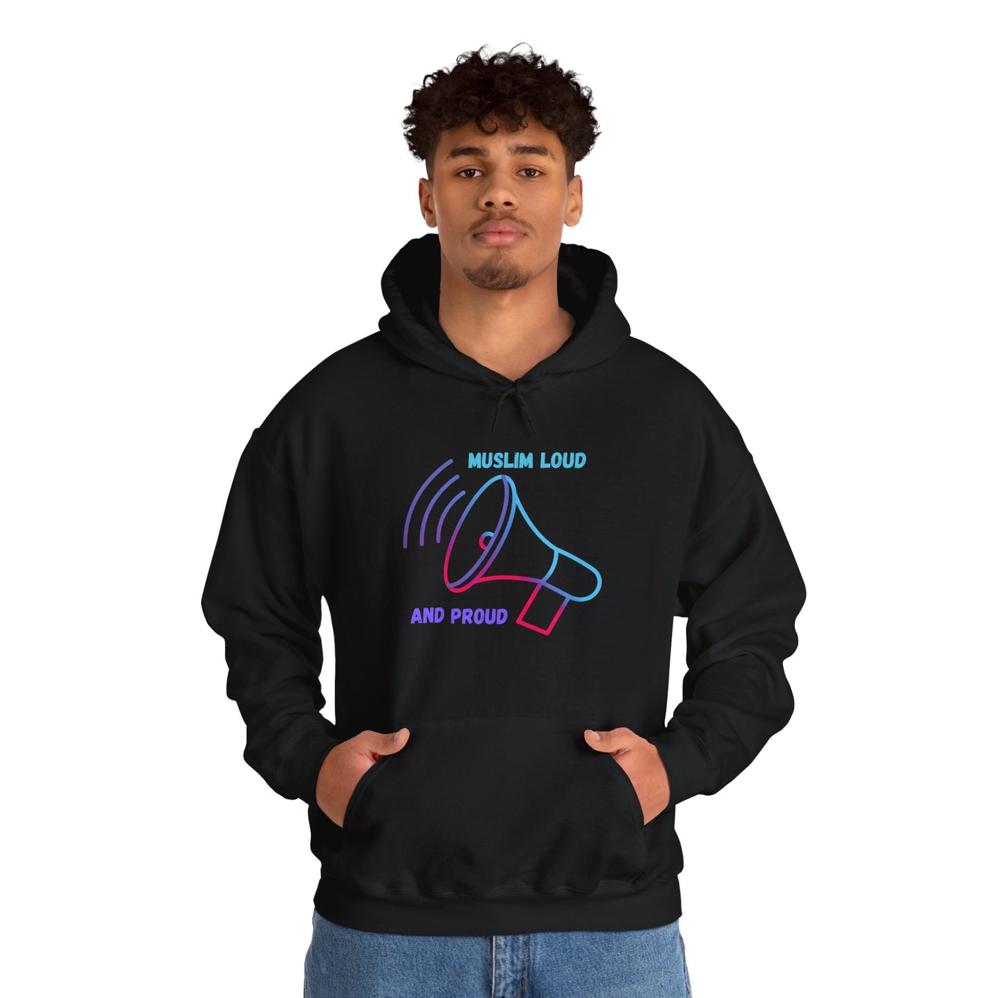 Unisex Hooded Sweatshirt - "Muslim Loud and Proud" Statement Hoodie Islamic Streetwear Fashion Hoodie