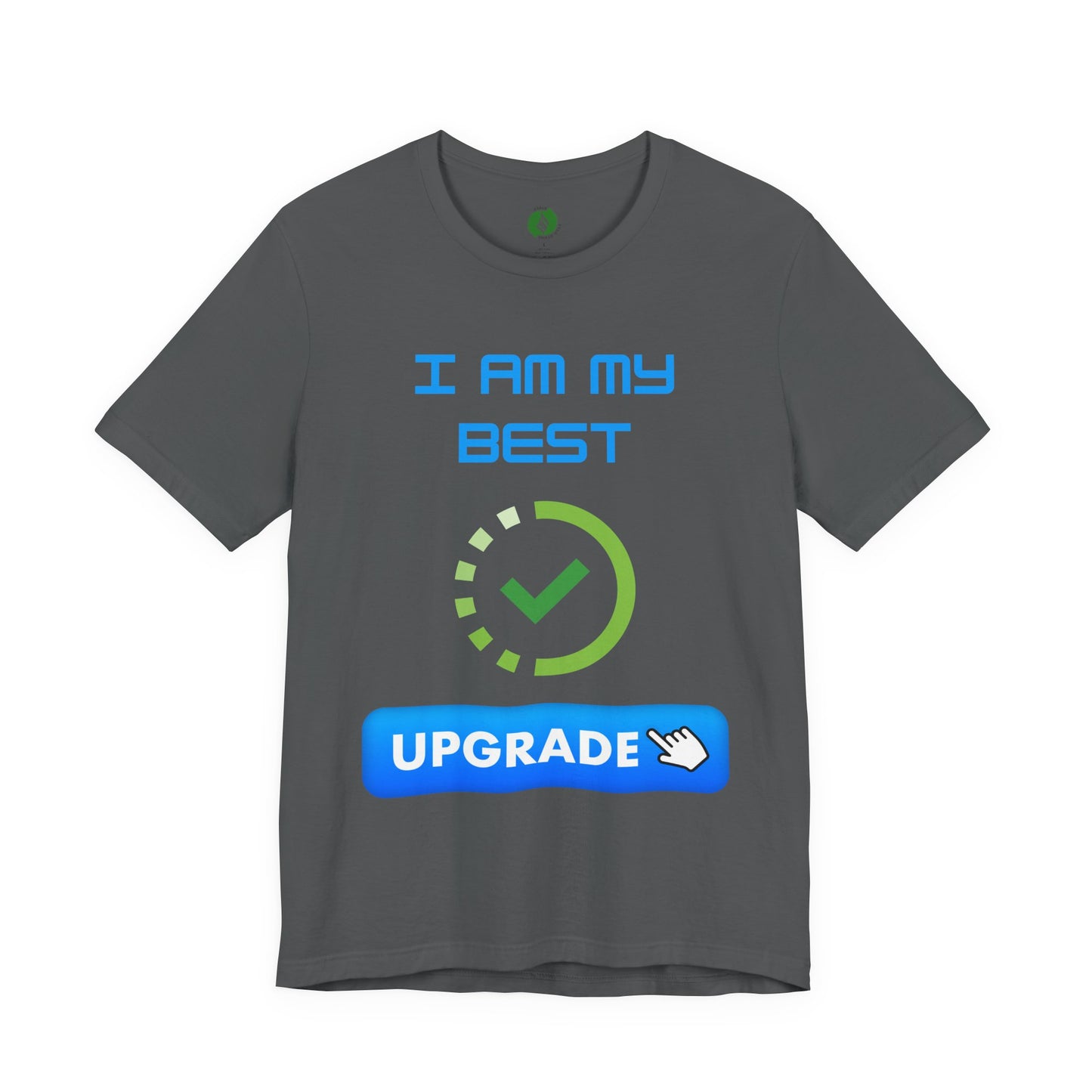 Motivational Unisex Jersey Tee - "I Am My Best" Upgrade Design