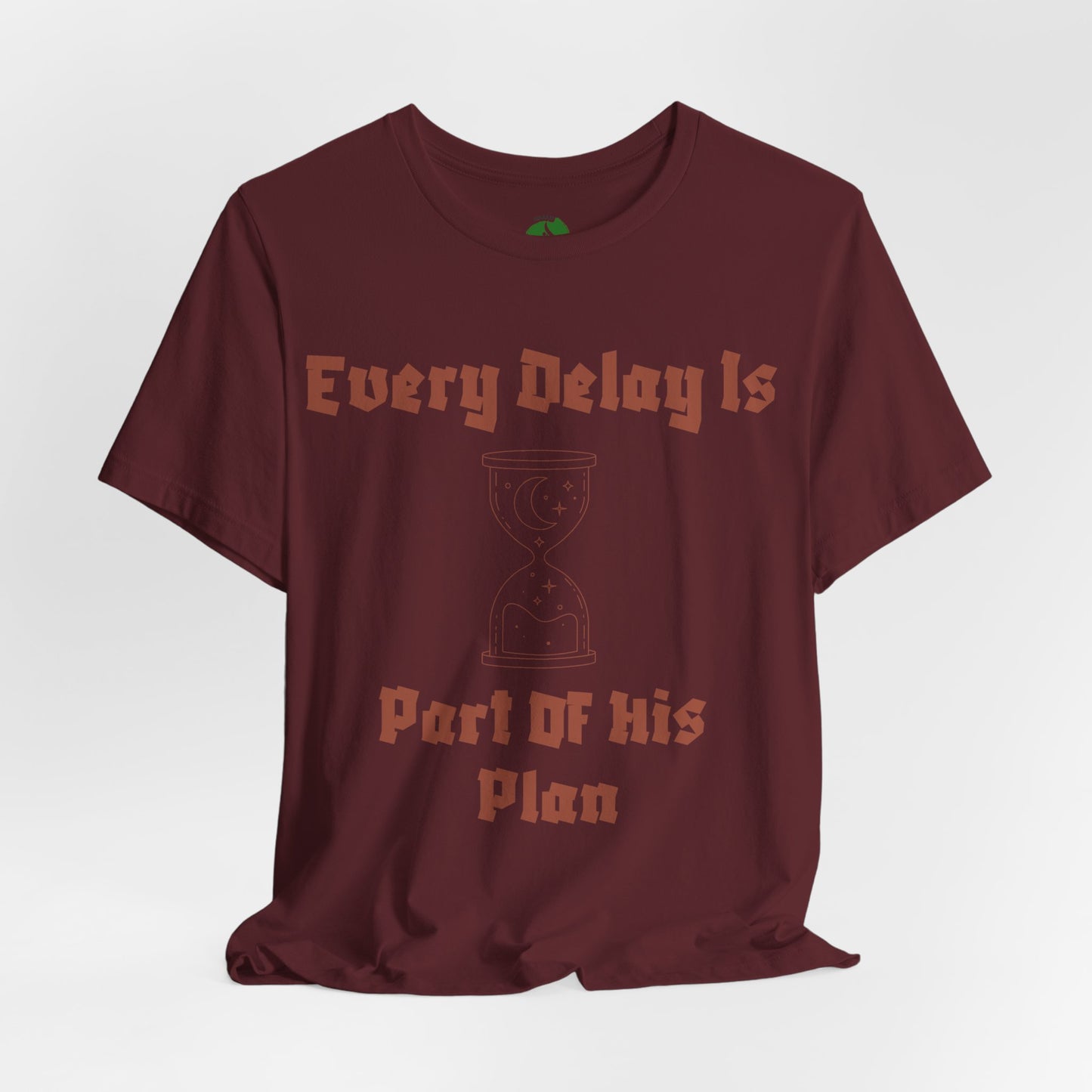 Inspirational Short Sleeve Tee - 'Every Delay Is Part Of His Plan'