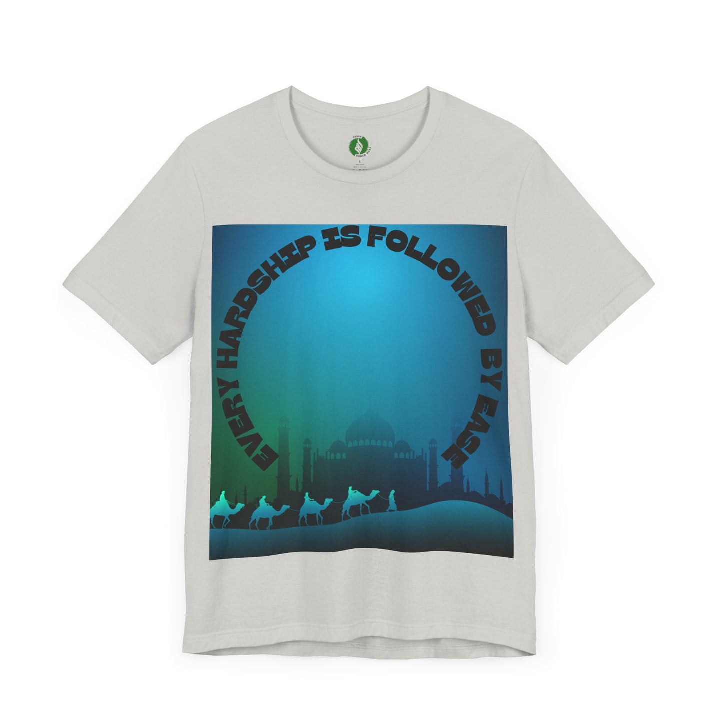 Inspirational Unisex Tee - "Every Hardship is Followed by Ease" Muslim Street Clothing Fashion