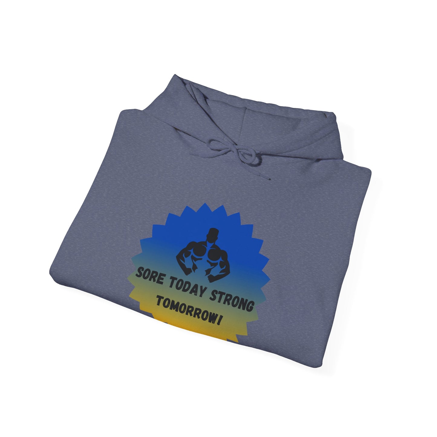 Motivational Fitness Sweatshirt - "Sore Today, Strong Tomorrow!" Unisex Heavy Blend™ Hoodie Humour Joke Gym clothing