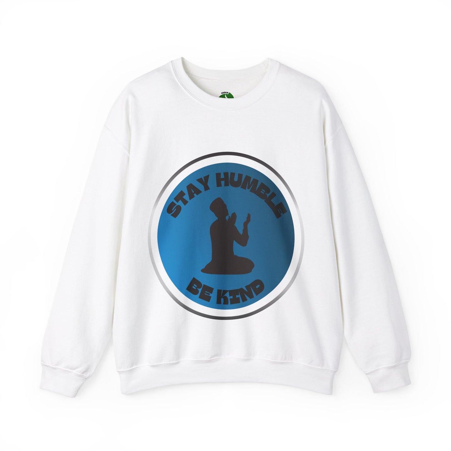 Stay Humble Be Kind Crewneck Sweatshirt - Unisex Inspirational Apparel Muslim Street Clothing