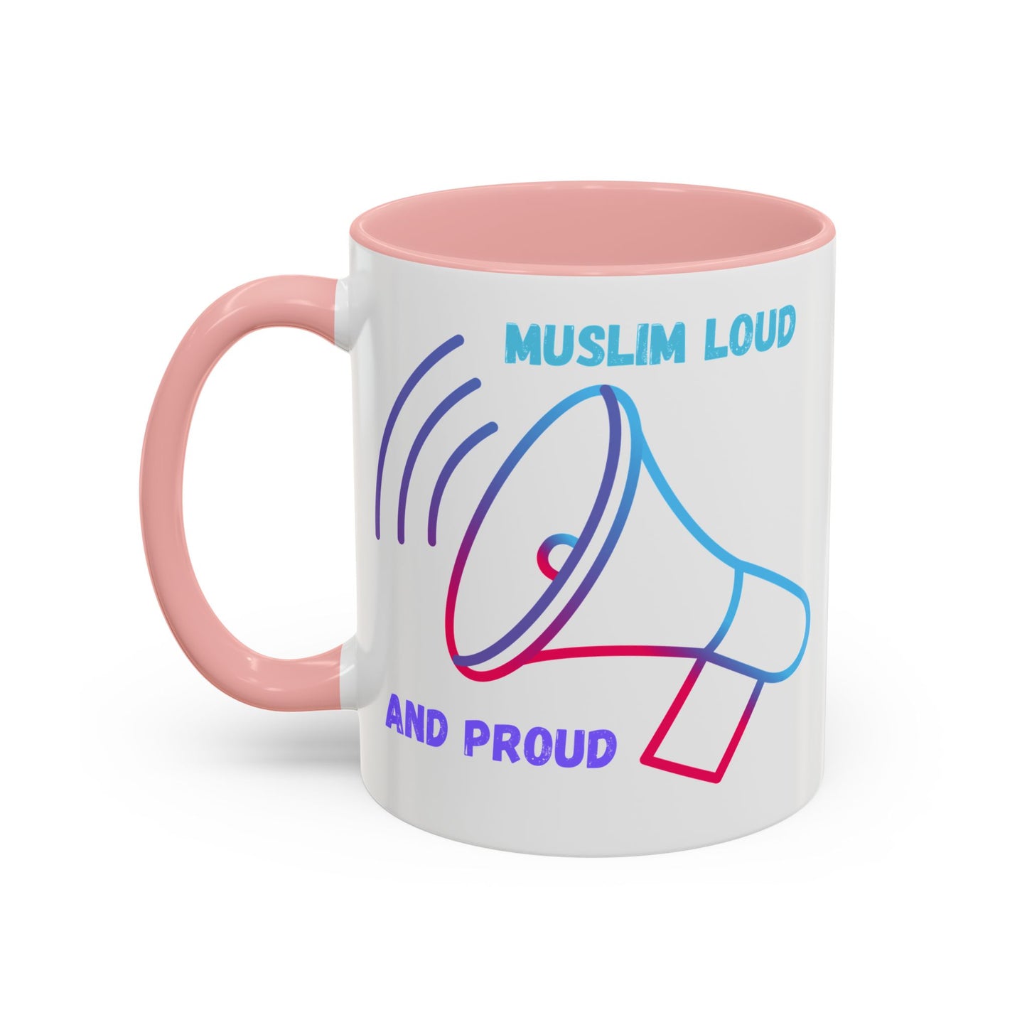 Muslim Loud and Proud Coffee Mug - Accent 11oz & 15oz Islamic Accessories Mug