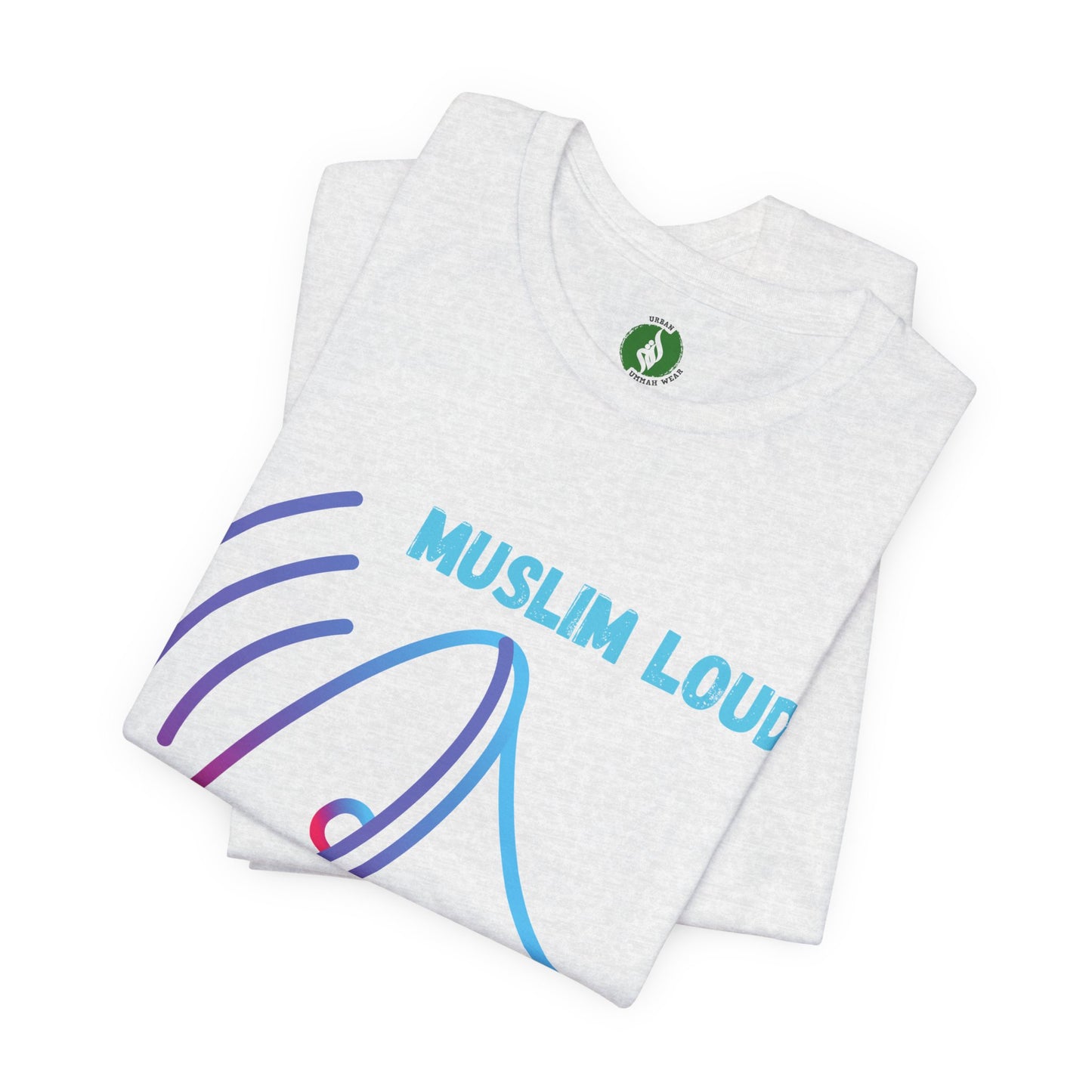Muslim Loud and Proud Unisex Short Sleeve Tee