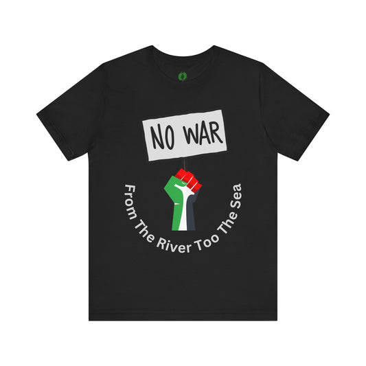 No War Palestine T Shirt Muslim Clothing
