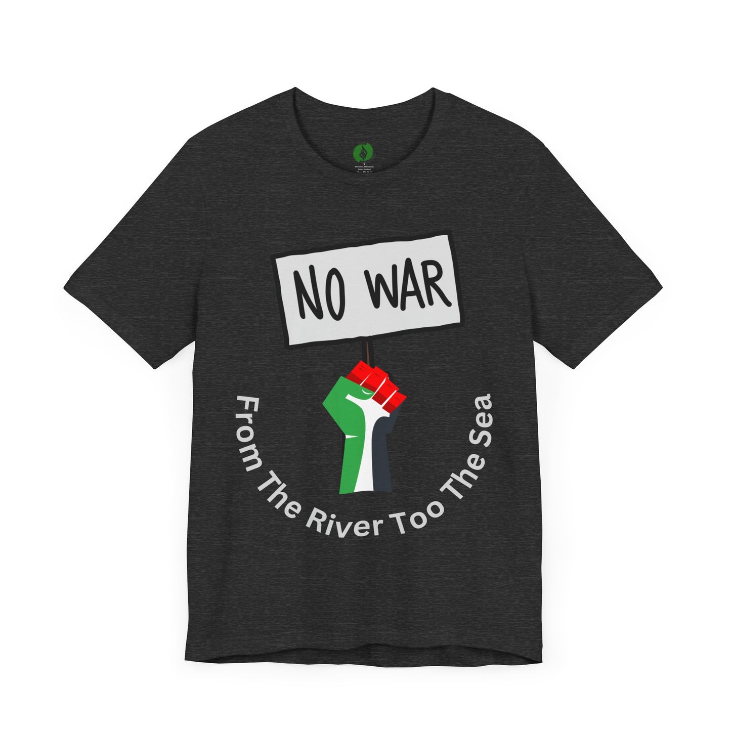 No War Unisex Jersey Tee - Activist Statement Shirt Muslim Clothing