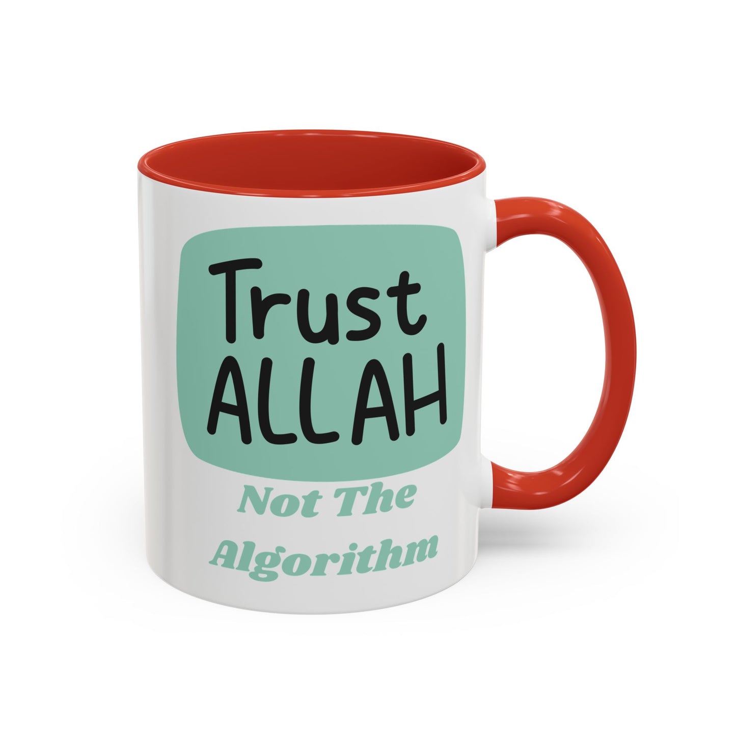 Inspirational Coffee Mug - Trust Allah Not The Algorithm Islamic Accessories Mug