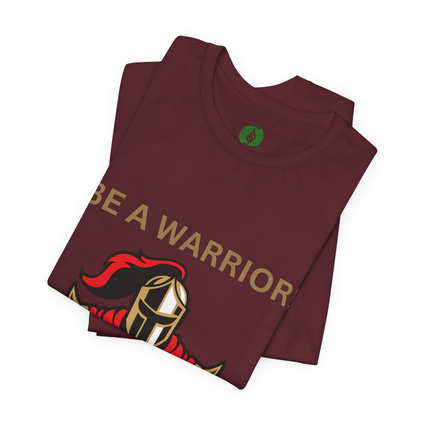 Inspirational Warrior Tee - "Be a Warrior! Not a Worrier!" Unisex Jersey Short Sleeve Shirt