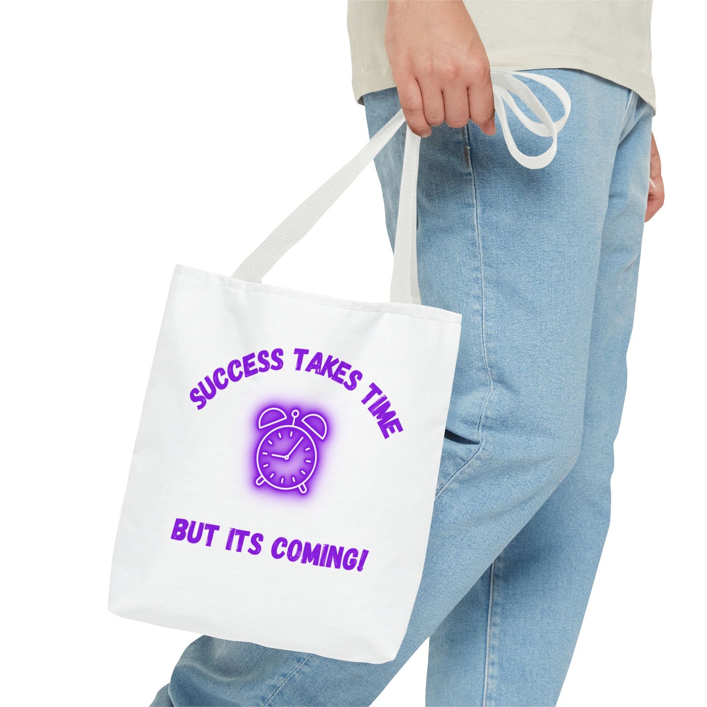 Motivational Tote Bag - ‘Success Takes Time, But It’s Coming!’