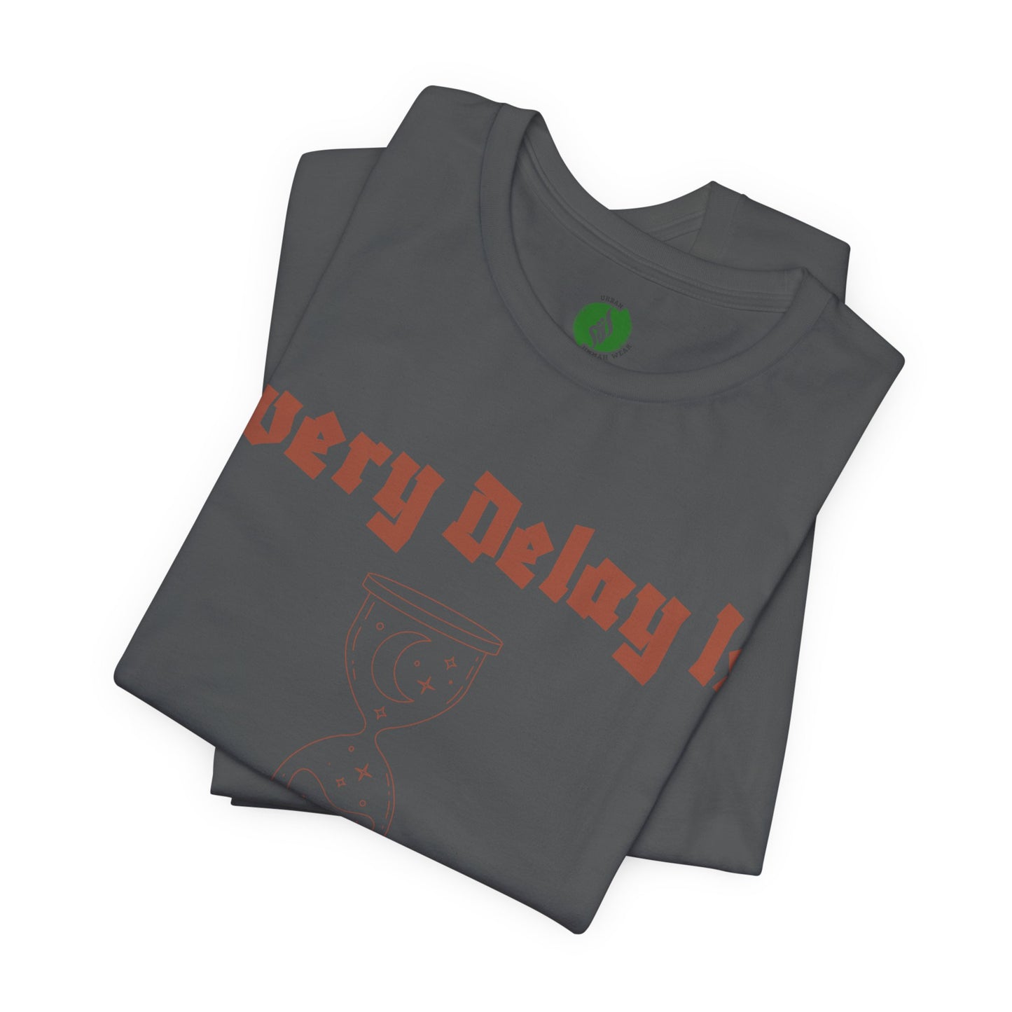 Inspirational Short Sleeve Tee - 'Every Delay Is Part Of His Plan'