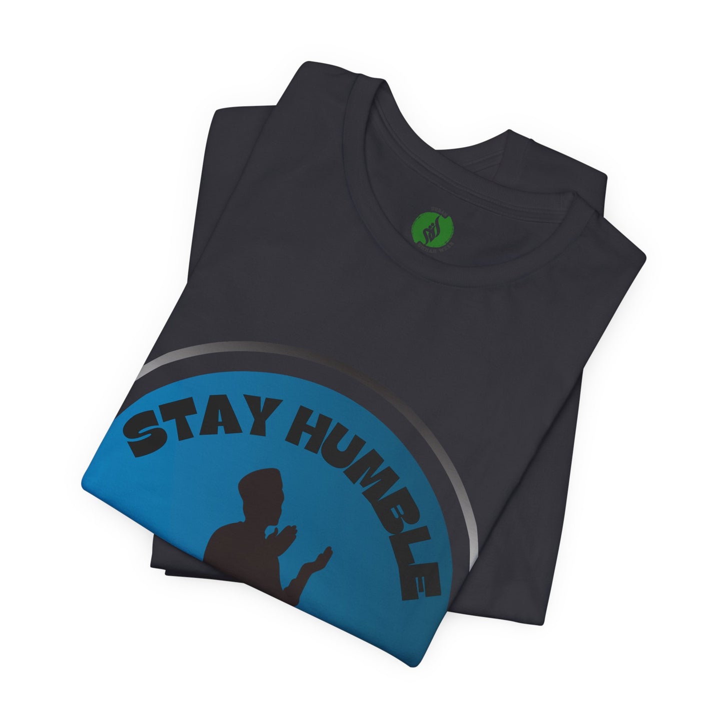 Stay Humble Be Kind Tee - Unisex Jersey Short Sleeve T-Shirt