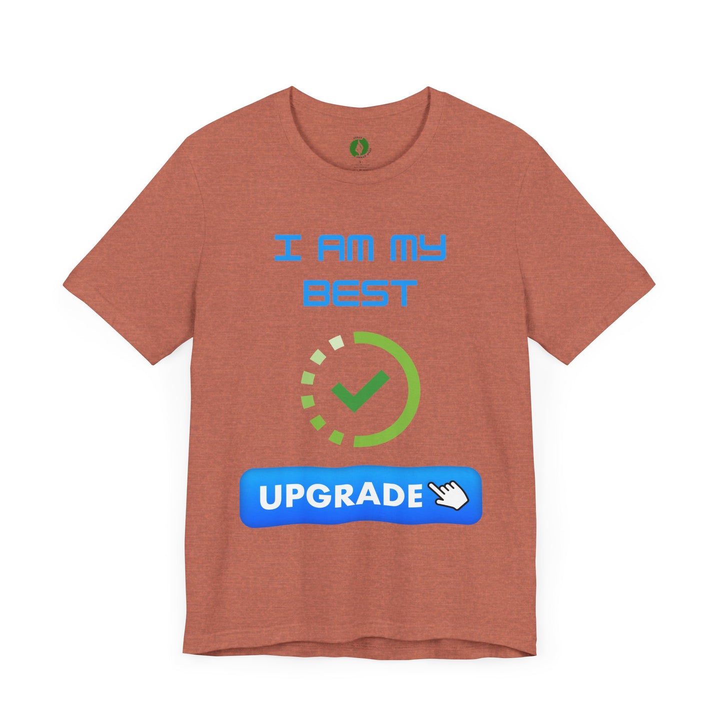 Motivational Unisex Jersey Tee - "I Am My Best" Upgrade Design Funny Humour T Shirt